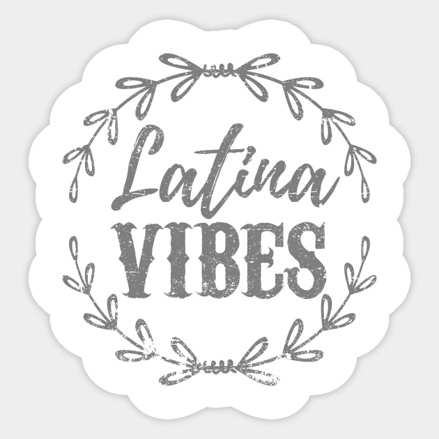 Latina Vibes - Vibras Latinas - Grey Design Sticker by verde